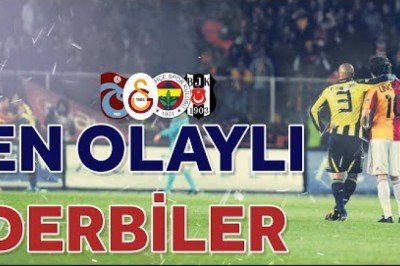 Türkiye’nin En Olaylı 5 Derbisi