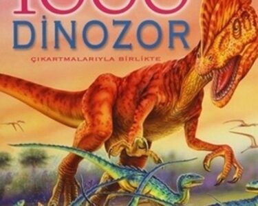 1000 Dinozor – Çıkartmalarıyla Birlikte