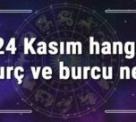 24 Kasım hangi burç ve burcu ne? 24 Kasım tarihde bugün, doğan Türk ile yabancı ünlüler, yükseleni ve özellikleri