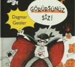 Görürsünüz Siz!