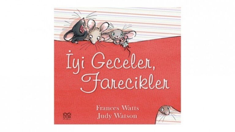 İyi Geceler, Farecikler