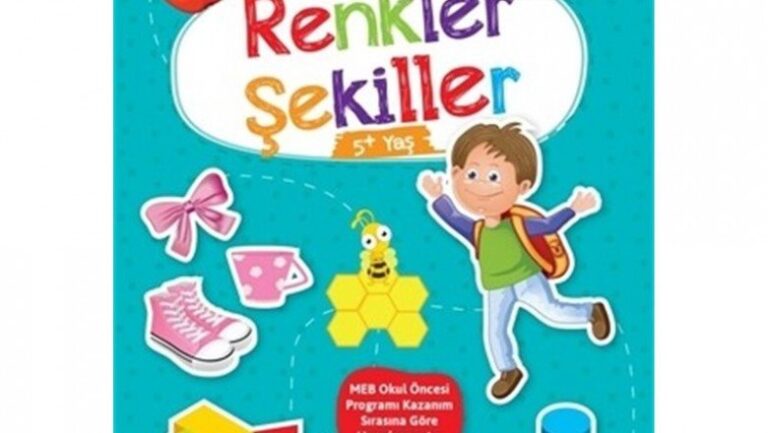 Renkler Şekiller 5+ Yaş – Büyüyorum Öğreniyorum Okul Öncesi Etkinlikleri