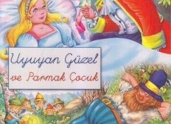 Uyuyan Güzel ve Parmak Çocuk