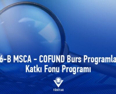 2236-B MSCA – COFUND Burs Programlarına Katkı Fonu Programı