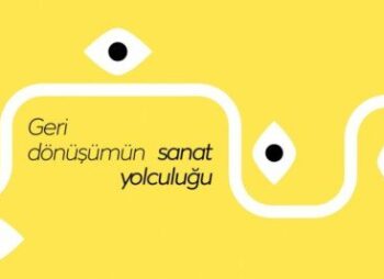 Geri dönüşümün sanat yolculuğu