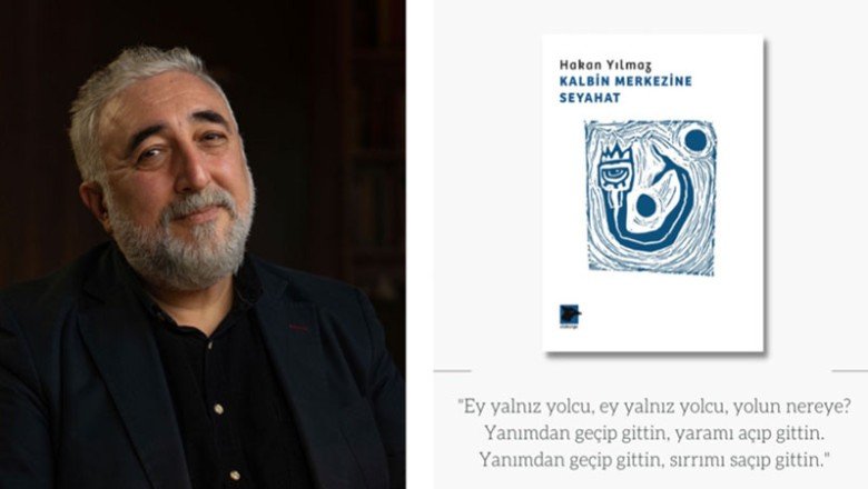 ‘Kalbin Merkezine Seyahat’ | Ezginin Günlüğü’nün kurucularından Prof. Hakan Yılmaz’dan ilk şiir kitabı